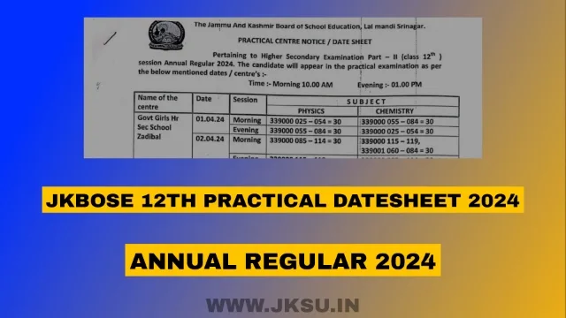 Jkbose 12th practical datesheet 2024