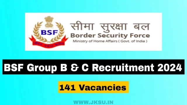 BSF Group B & C Recruitment 2024