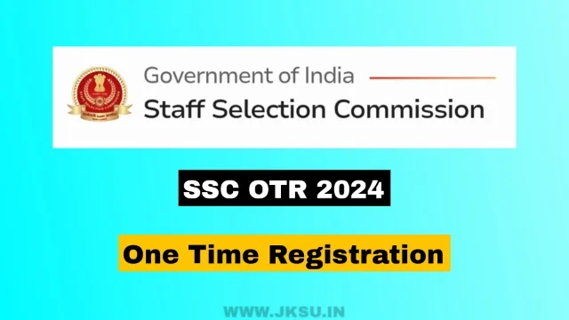 SSC OTR One Time Registration 2024