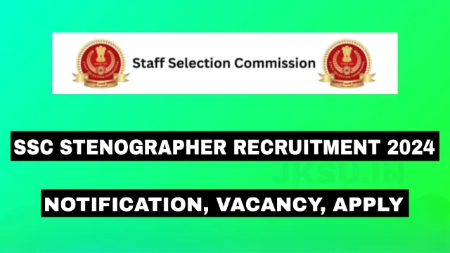 SSC Stenographer Recruitment 2024