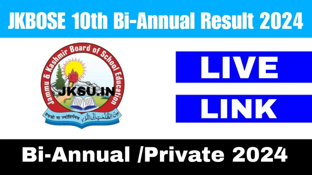 JKBOSE 10th Bi-Annual Result 2024: Result Link [LIVE] - JKSU.IN